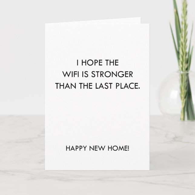Cartão Stronger Wifi Funny New Home Card (Frente)