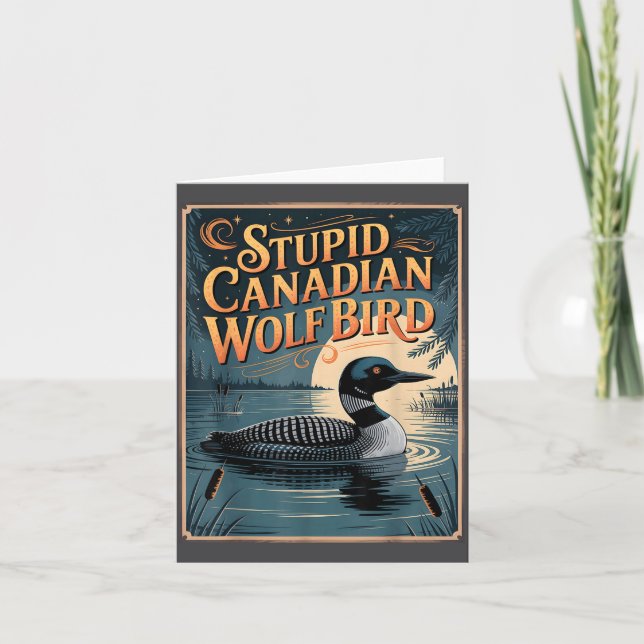 Cartão Stud Canadian Wolf Bird Funny Loon Humor  (Frente)