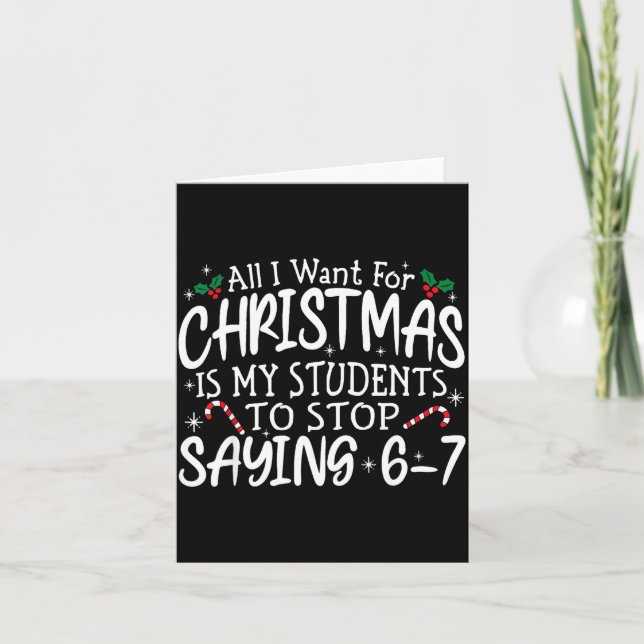 Cartão Students Saying 6-7 67 Six Seven Funny Teacher Chr (Frente)