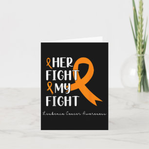 Cartão Sua Luta Contra Minha Luta Laranja Leucemia Cancer