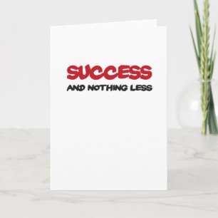 Cartão Success and nothing less