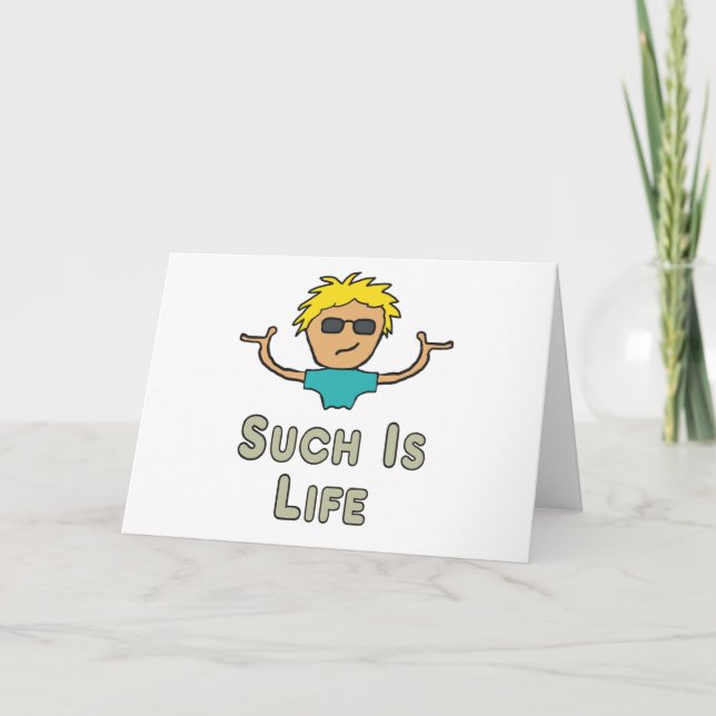 Cartão Such Is Life (Frente)