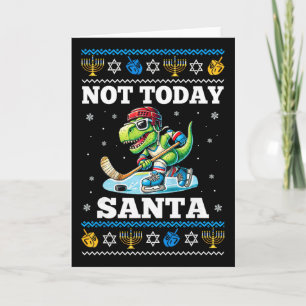 Cartão Suéter Feio de Hanukkah Não Hoje Papai Noel Dinoss