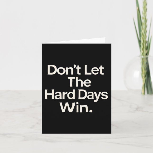 Cartão Suicide Prevention- Don't Let The Hard Days Win Pr (Frente)