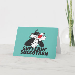 Cartão Sulking SYLVESTER™ "Sofferin' Succotash"