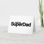 Cartão Super Dad Funny Fathers Day Superdad<br><div class="desc">Great birthday or Christmas gift for men who are funky Fathers and SuperDads and step Dads</div>
