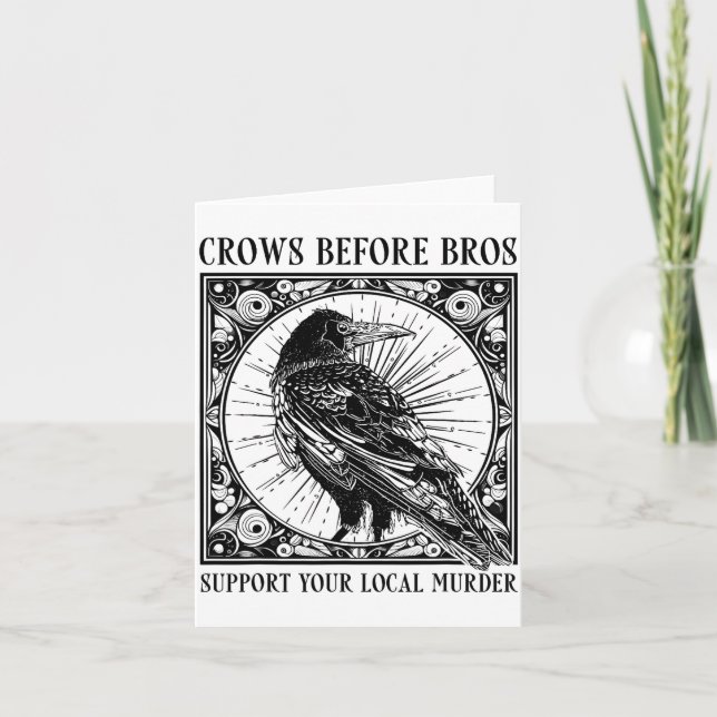 Cartão Suprt Your Local Murder Crows Before Bros Funny  (Frente)