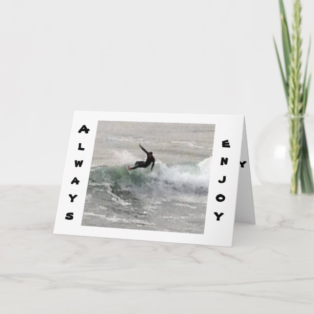CARTÃO SURFER SAYS ENJOY THE RIDE ESPECIALLY ON BIRTHDAY (Frente)