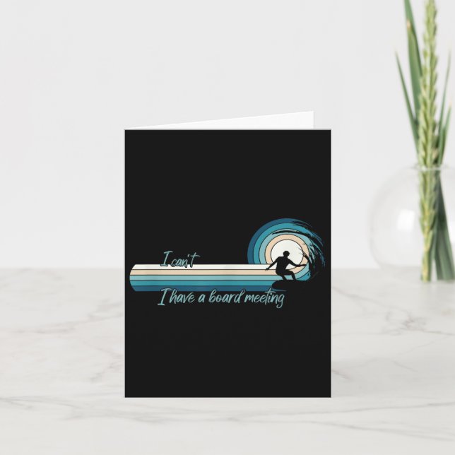 Cartão Surfista Engraçado, não posso ter um Conselho de e (Frente)