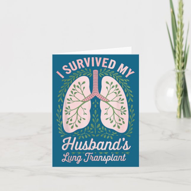Cartão Survived Husband's Lung Transplant Design (Frente)