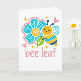 Cartão Sweet "Bee Leaf" Believe Pun for Thank-you gifts