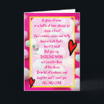 Cartão Sweet Lovely Poem Mother Sentimental Birthday<br><div class="desc">Beautiful birthday card for a Mom with a sweet and lovely verse full of love and sentiment. Poem courtesy and copyright of Sue Lawson. Card features pink candies and red hearts.  Send this card to your mother on her birthday to show your love.  Thank you for viewing my designs.</div>