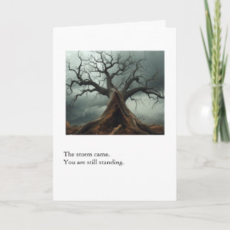 Cartão Sympathy Card – The Storm Came, You Are Still Stan