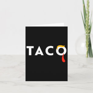 Cartão T.a.c.o Trumps Sempre Chickens Out Taco