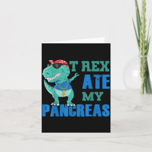Cartão T Rex Comeu Pâncreas Tipo 1 Diabetes T1d