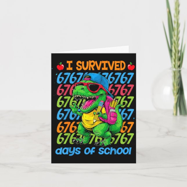 Cartão T-rex I Survived 67 Days Of School Six Seven Meme  (Frente)