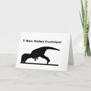 Cartão T-Rex Odeia Flexões de Braços Humor Engraçado