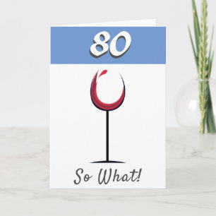 Cartão Taça de Vinho Tinto Motivacional Aniversário de 80