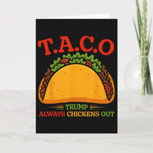 Cartão Taco Engraçado Trump Sempre Desiste T.a.c.o 5 