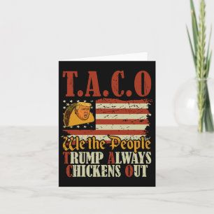 Cartão Taco Engraçado Trump Sempre Pega Frangos Ta.c.o 2