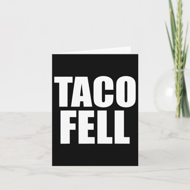 Cartão Taco Fell Vamos Go Taco Engraçado Tee 4 (Frente)