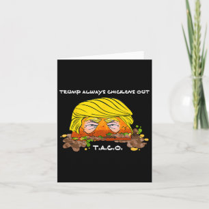 Cartão Taco Trade Chicken T.a.c.o Trump Always Chickens O