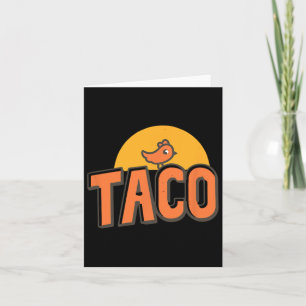 Cartão Taco - Trump Sempre Fala O Pintinho Engraçado