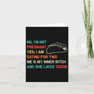 Cartão Tacos Retro Engraçados Não Estou Grávida Sim Sou E