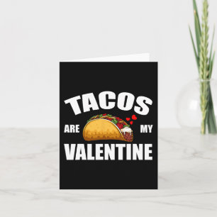 Cartão Tacos são meu Dia de os namorados Namorados Comida