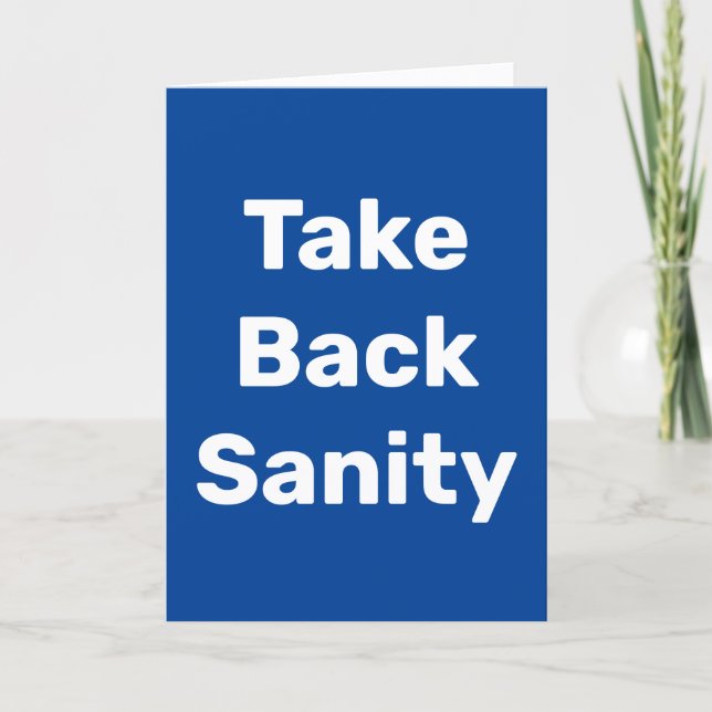 Cartão Take Back Sanity (Frente)