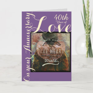 Cartão Take Heart 40th anniversary  card