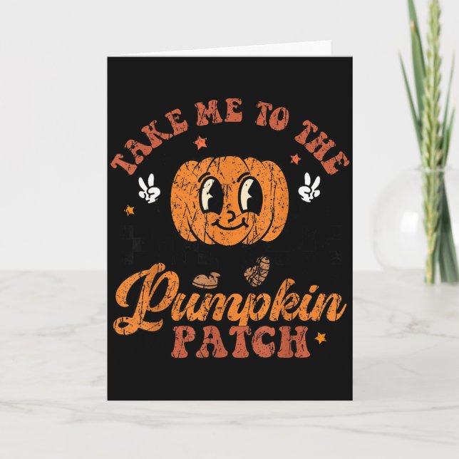 Cartão Take Me To The Pumpkin Patch Toddler Fall Pumpkin  (Frente)