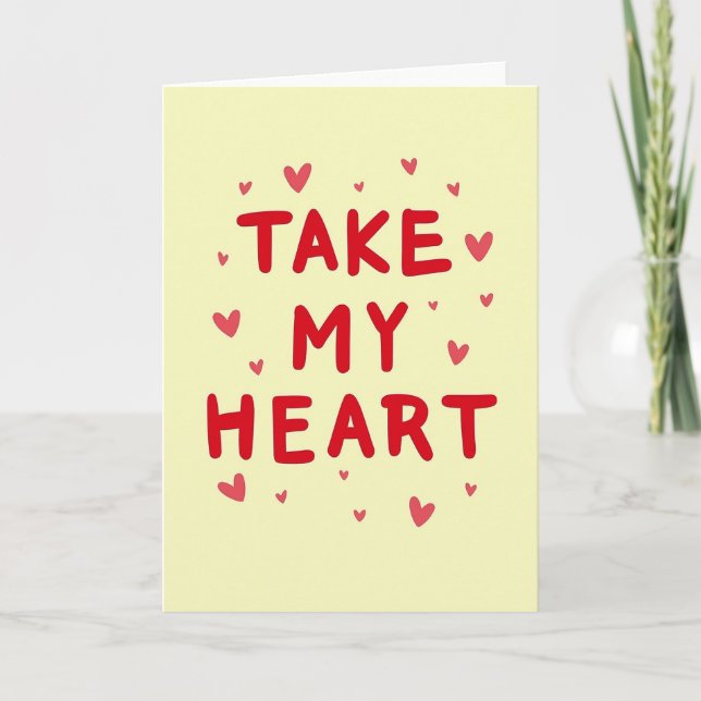 Cartão Take My Heart Bold Love Card (Frente)