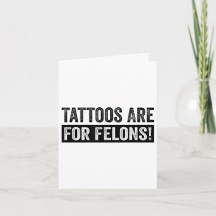 Cartão Tatuagens São Para Criminosos! _1 