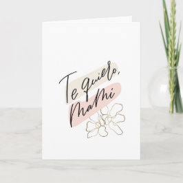 Cartão Te Quiero Mami Mother's day Español Card