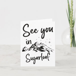 Cartão Te Vejo No Esqui De Férias Do Sugarloaf Usa