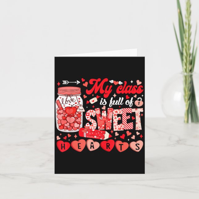Cartão Teacher Valentine Day Shirt My Cl Is Full Of Sweet (Frente)