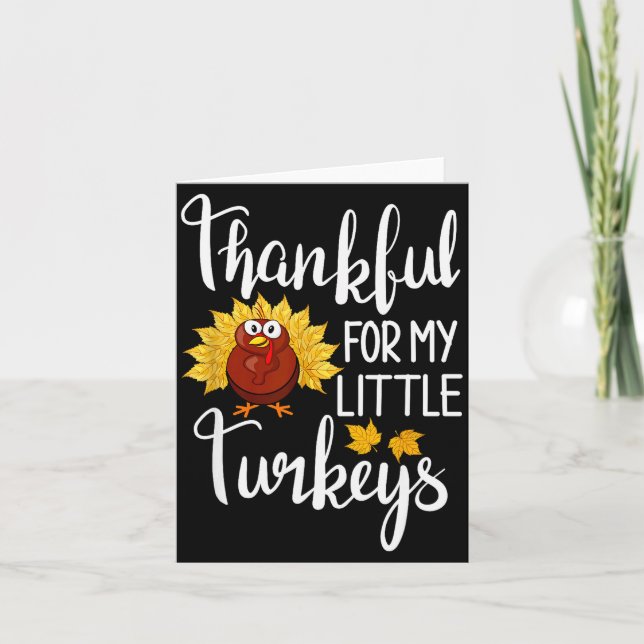 Cartão Teachers Thanksgiving Thankful For My Little Turke (Frente)