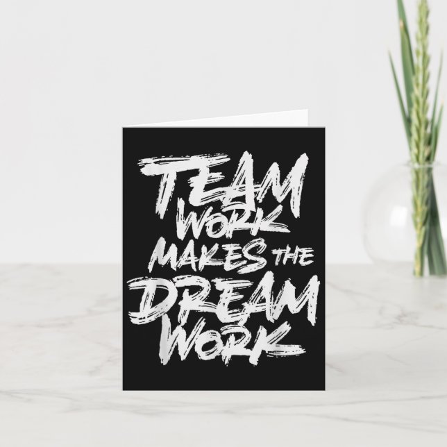 Cartão Team Work Makes The Dream Work _ Team Building  (Frente)