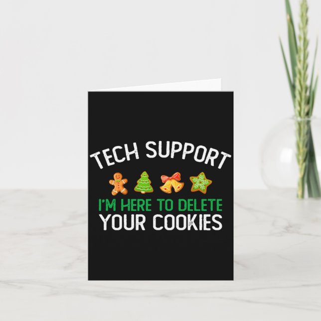 Cartão Tech Suprt I'm Here To Delete Your Cookies Christm (Frente)