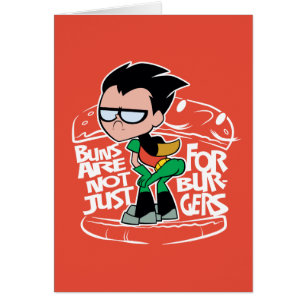 Cartão Teen Titans Go! Robin Booty Scooty Buns