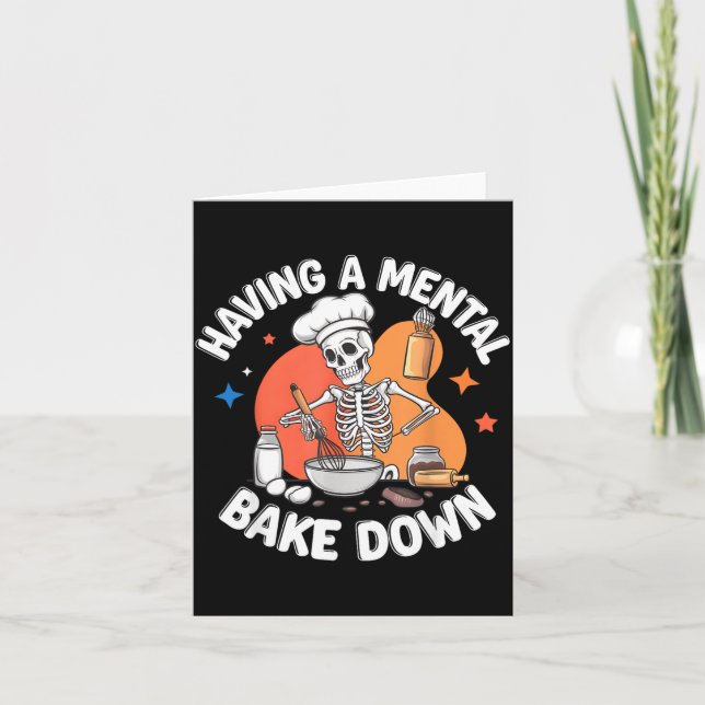 Cartão Tendo Uma Quebra Mental Divertida Skeleton Baker (Frente)