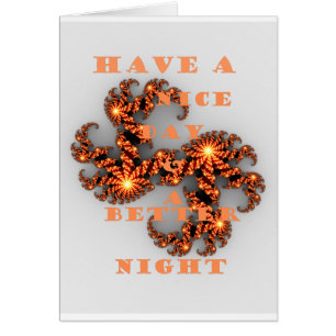 Cartão Tenha um dia agradável e uma noite melhor