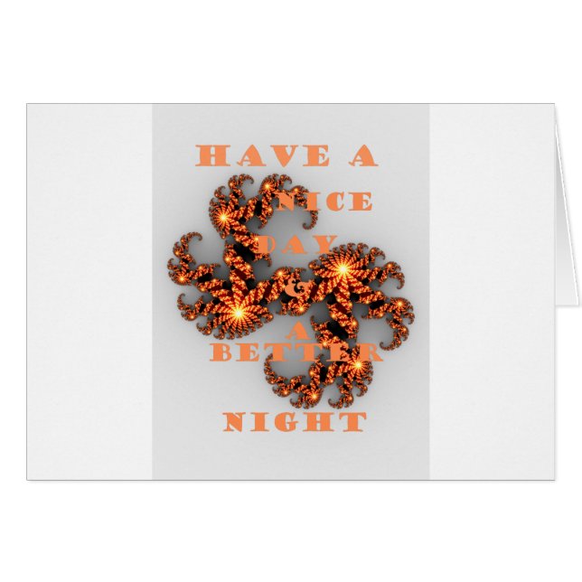 Cartão Tenha um dia agradável e uma noite melhor (Frente Horizontal)