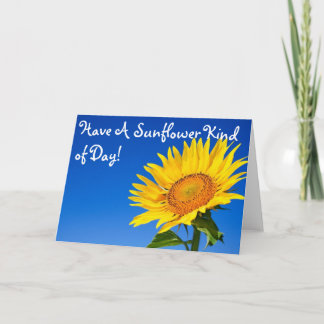 Cartão Tenha Um Dia De Girassol!