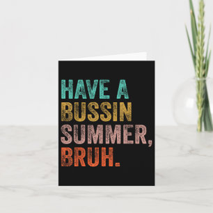 Cartão Tenham Um Professor Bruh De Verão Ocupado No Dia P