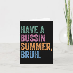 Cartão Tenham Um Professor Bruh De Verão Ocupado No Dia P
