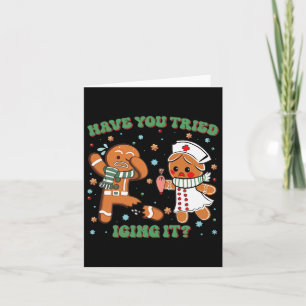 Cartão Tentou Enfermeira de Natal Gingerbrea?