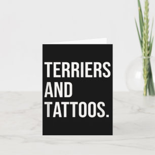 Cartão Terriers E Tattoos Terrier Owner Cachorro Inked Lo