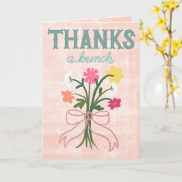 Cartão Thanks a Bunch – Colorful Floral Abstract with Bow